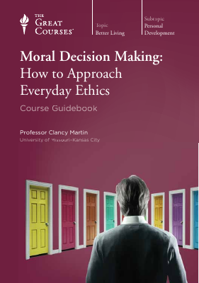 Moral Decision Making_ How to A - Clancy Martin.pdf